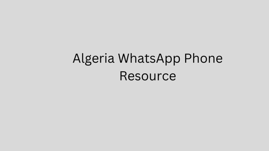 Algeria WhatsApp Phone Resource
