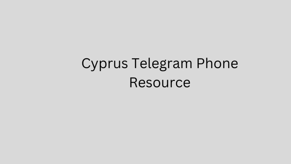 Cyprus Telegram Phone Resource