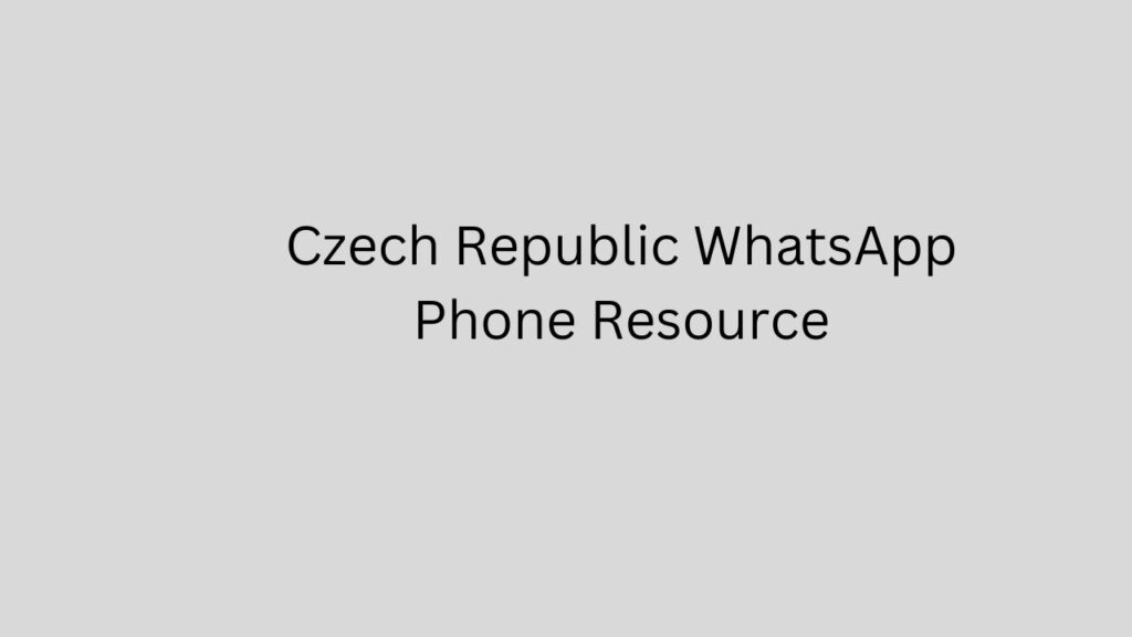 Czech Republic WhatsApp Phone Resource