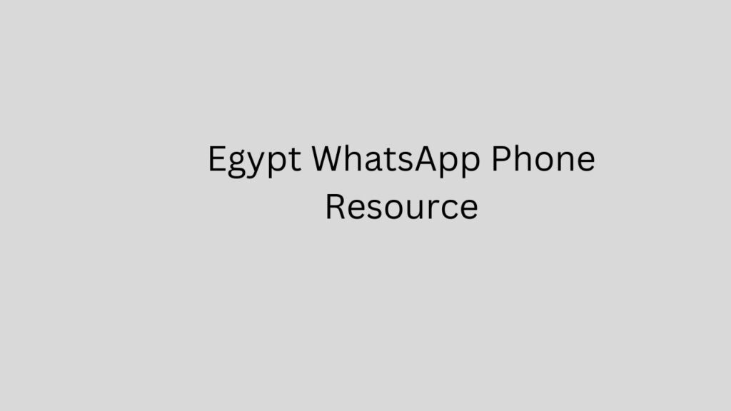 Egypt WhatsApp Phone Resource