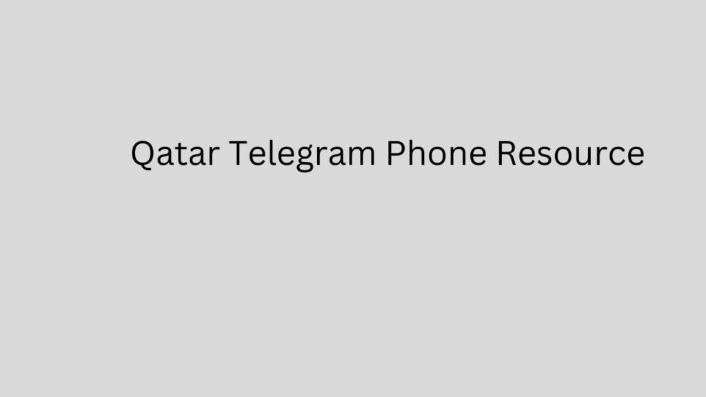 Qatar Telegram Phone Resource